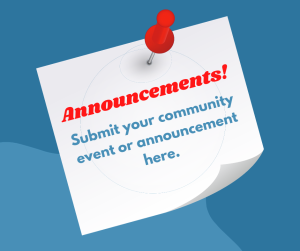 Sticky note on background that reads &quot;Announcements! Submit your community event or announcement here.&quot;